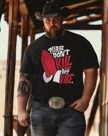 Men's Please Don't Kill My Vibe Print Plus Size Short Sleeve T-shirt ,Tattoo Artist
