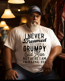 Men's "Grumpy Old Man Killing It  "Printed Plus Size T-shirt ,Grandpa Shirt, Birthday Shirt