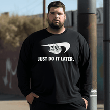 Just do it later Plus Size Long Sleeve T-Shirt