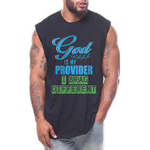 God Is My Provider I Brag Different