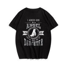 I Asked God For An Angel And He Sent Me My Daughter Men's T-Shirts