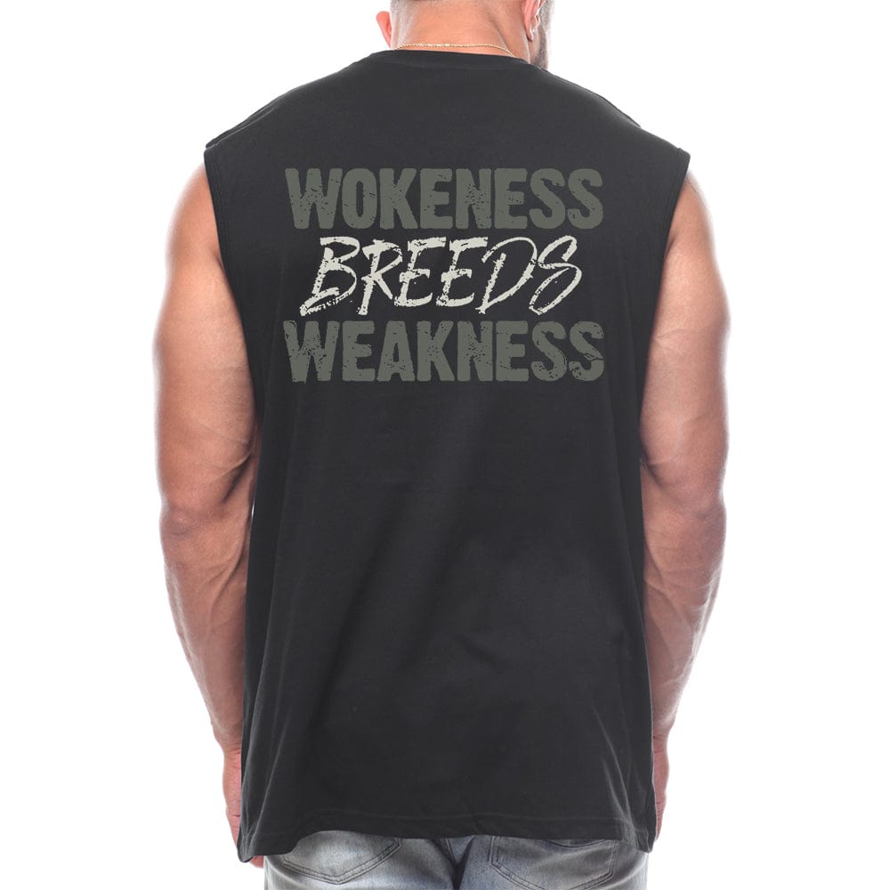 Wokeness Breeds Weakness Back fashion Sleeveless