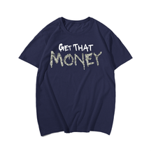 Get That Money Men's Plus Size T-Shirts