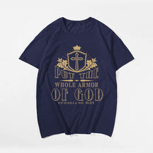 Put The Whole Armor Of God Men's T-Shirts