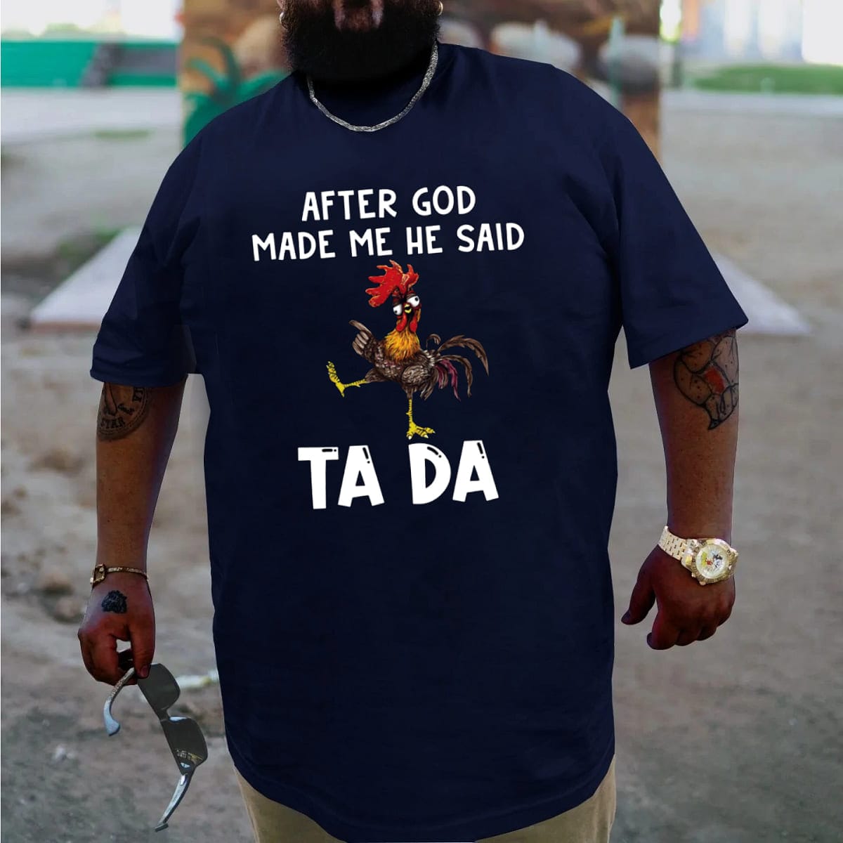 After God Made Me He said Ta da, Creative Men Plus Size Oversize T-shirt for Big & Tall Man
