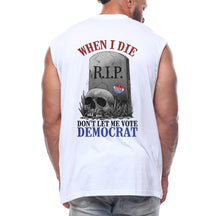 Don't Let Me Vote Democrat Back fashion Sleeveless