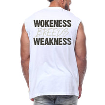 Wokeness Breeds Weakness Back fashion Sleeveless
