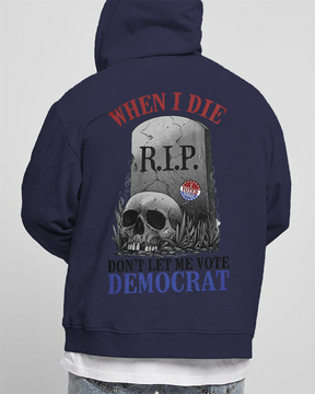 Don't Let Me Vote Democrat Men's Plus Size Hoodie