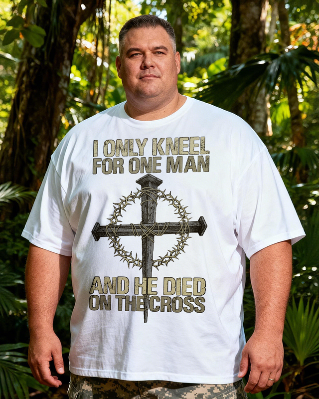 Men's I Only Kneel for One Man Big&Tall T-Shirt