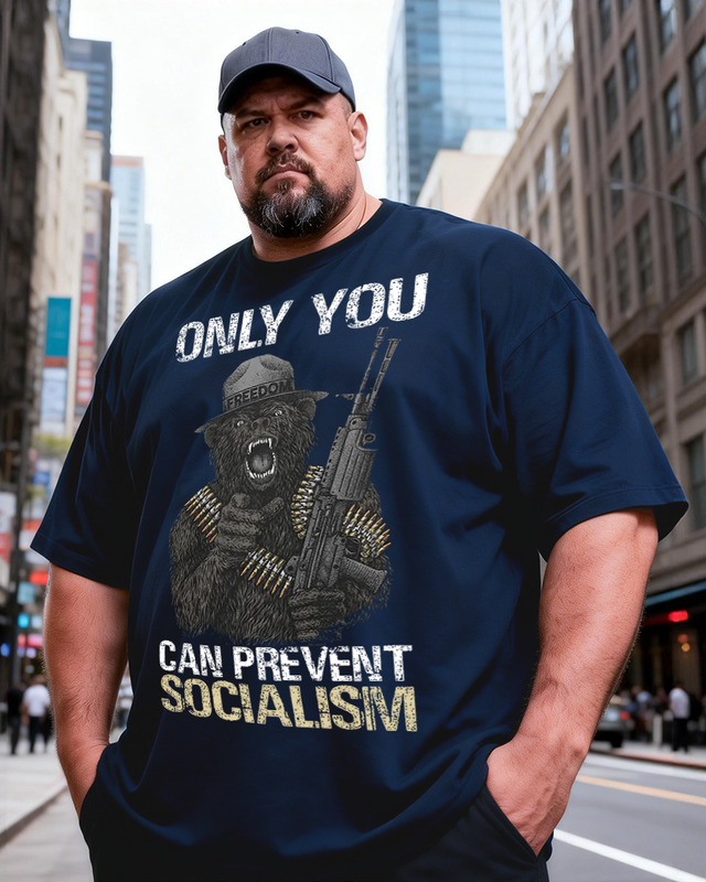 Men's Only You Can Prevent Socialism Big & Tall 100% Cotton T-shirts