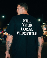 Men's Kill-Your-Local-Pedophile Big & Tall 100% Cotton T-Shirt