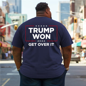 Man's Trump Won Get Over It 2024 Plus Size T-shirt