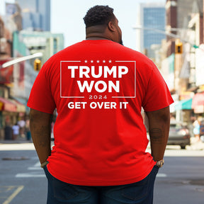 Man's Trump Won Get Over It 2024 Plus Size T-shirt