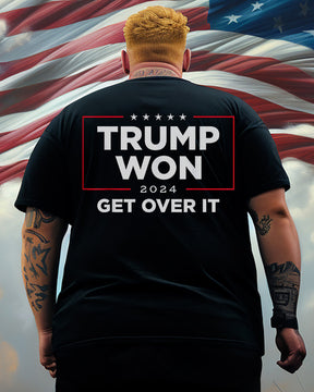 Man's Trump Won Get Over It 2024 Plus Size T-shirt