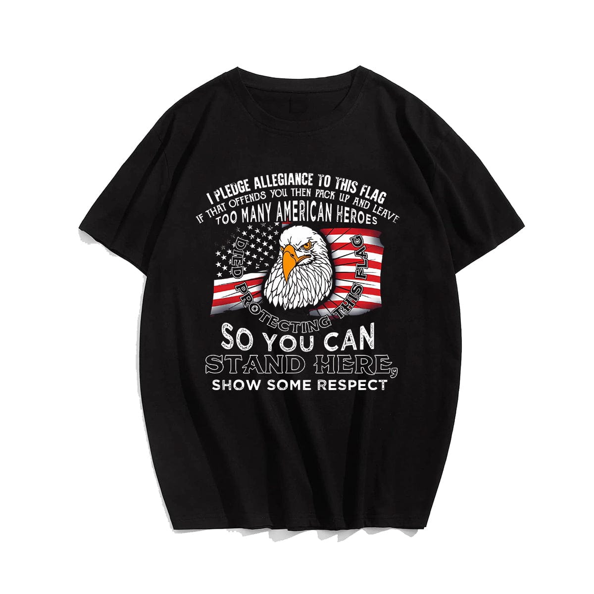 DOES MY AMERICAN FLAG OFFEND YOU Men T-shirt, Oversize Plus Size Man Clothing for Big & Tall