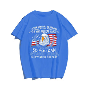 DOES MY AMERICAN FLAG OFFEND YOU Men T-shirt, Oversize Plus Size Man Clothing for Big & Tall