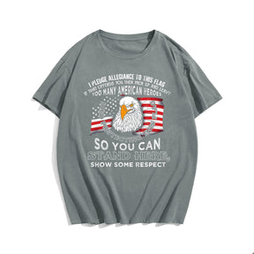 DOES MY AMERICAN FLAG OFFEND YOU Men T-shirt, Oversize Plus Size Man Clothing for Big & Tall