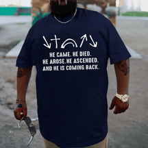 He Came Died Arose Ascended Plus Size T-shirt