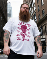 Long Live The Beard Men's 100% Cotton Big & Tall T-Shirt